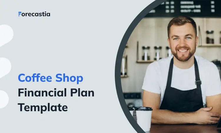 How to Create a Financial Plan for a Coffee Shop?